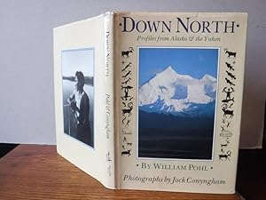 Down North: Profiles from Alaska and the Yukon