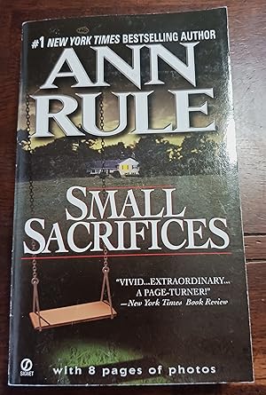 Imagen del vendedor de Small Sacrifices: A True Story of Passion and Murder a la venta por Gargoyle Books, IOBA