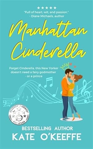 Bild des Verkufers fr Manhattan Cinderella: A Romantic Comedy zum Verkauf von GreatBookPrices