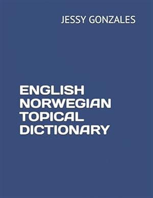 Seller image for English Norwegian Topical Dictionary for sale by GreatBookPrices