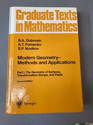 Imagen del vendedor de Modern Geometry. Methods and Applications. Part 1. The Geometry of Surfaces, Transformation Groups, and Fields. a la venta por Plurabelle Books Ltd