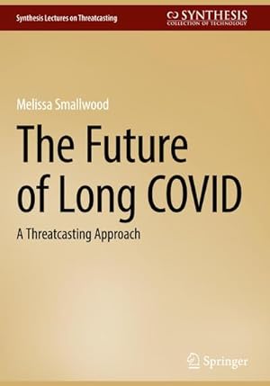 Seller image for The Future of Long COVID for sale by BuchWeltWeit Ludwig Meier e.K.