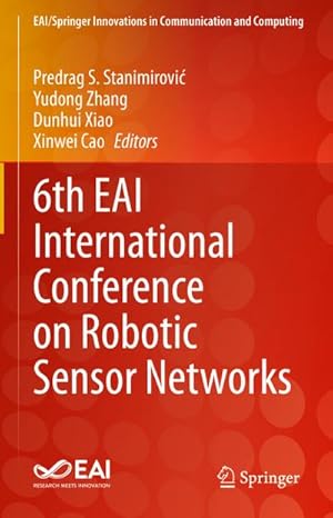 Image du vendeur pour 6th EAI International Conference on Robotic Sensor Networks mis en vente par BuchWeltWeit Ludwig Meier e.K.