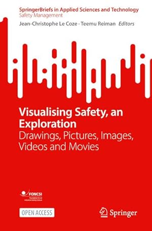 Immagine del venditore per Visualising Safety, an Exploration venduto da BuchWeltWeit Ludwig Meier e.K.