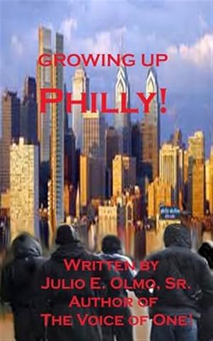 Imagen del vendedor de Growing Up Philly! a la venta por GreatBookPrices