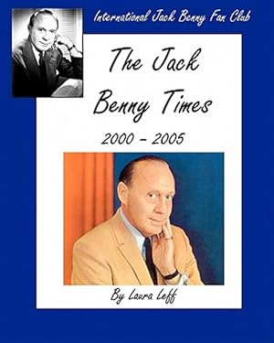 Image du vendeur pour The Jack Benny Times 2000-2005 mis en vente par GreatBookPrices