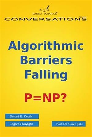 Seller image for Algorithmic Barriers Falling: P=NP? for sale by GreatBookPrices