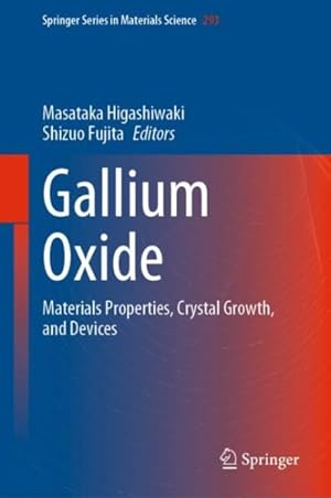 Seller image for Gallium Oxide : Materials Properties, Crystal Growth, and Devices for sale by GreatBookPrices