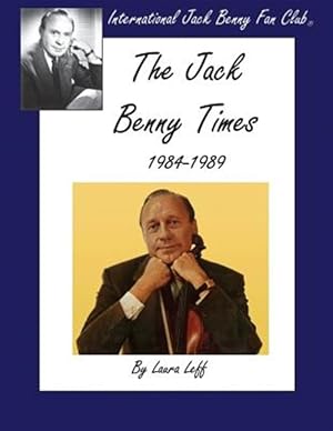 Image du vendeur pour The Jack Benny Times 1984-1989 mis en vente par GreatBookPrices