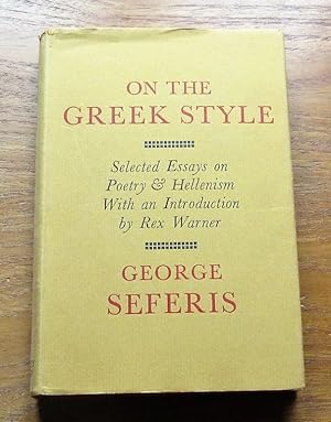 Bild des Verkufers fr On the Greek Style: Selected Essays on Poetry and Hellenism. zum Verkauf von Salopian Books