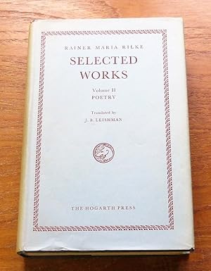 Bild des Verkufers fr Rainer Maria Rilke - Selected Works: Volume II - Poetry. zum Verkauf von Salopian Books