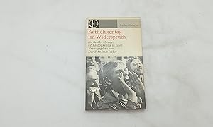 Bild des Verkufers fr Katholikentag im Widerspruch. Ein Bericht ber den 82. Katholikentag in Essen. zum Verkauf von Armoni Mediathek