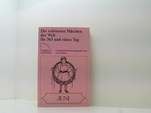 Seller image for Die schnsten Mrchen der Welt fr 365 und einen Tag-Juni for sale by Book Broker