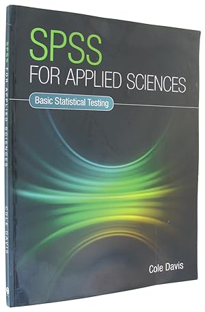 Seller image for SPSS For Applied Sciences: Basic Statistical Testing. for sale by The Bookworm