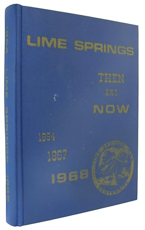Lime Springs: Then and Now.
