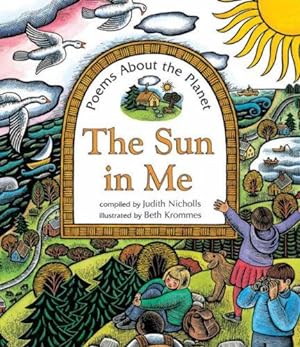 Bild des Verkufers fr The Sun in Me: Poems About the Planet zum Verkauf von WeBuyBooks