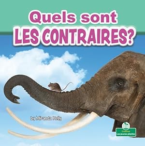 Bild des Verkufers fr Quels Sont Les Contraires?/ What Are Opposites? -Language: French zum Verkauf von GreatBookPrices