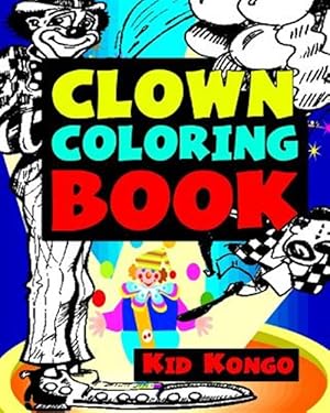 Bild des Verkufers fr Clown Coloring Book zum Verkauf von GreatBookPrices