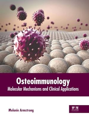 Seller image for Osteoimmunology : Molecular Mechanisms and Clinical Applications for sale by GreatBookPricesUK