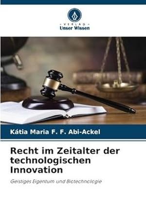 Immagine del venditore per Recht im Zeitalter der technologischen Innovation : Geistiges Eigentum und Biotechnologie venduto da AHA-BUCH GmbH