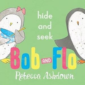 Bild des Verkufers fr Bob and Flo: Hide and Seek zum Verkauf von Smartbuy