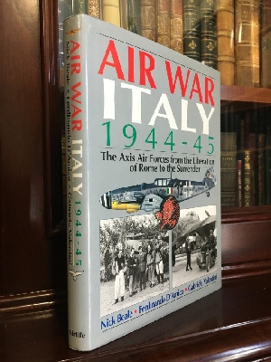 Immagine del venditore per Air War Italy 1944-45: The Axis Air Forces from the Liberation of Rome to the Surrender. venduto da Time Booksellers