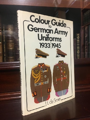 Image du vendeur pour Colour Guide to German Army Uniforms 1933-1945. mis en vente par Time Booksellers