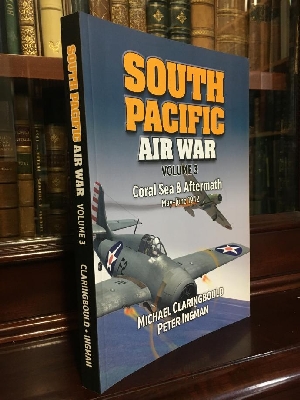 Immagine del venditore per South Pacific Air War: Volume 3. Coral Sea & Aftermath May-June 1942. venduto da Time Booksellers