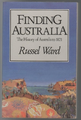 Immagine del venditore per Finding Australia. The History of Australia to 1821. venduto da Time Booksellers