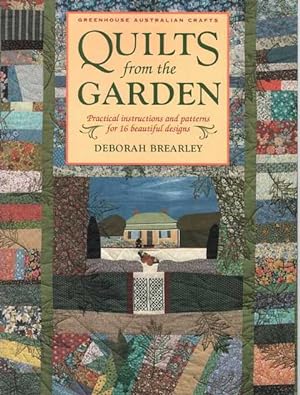 Seller image for Quilts from the Garden: Practical Instructions and Patterns for 16 Beautiful Designs for sale by Leura Books