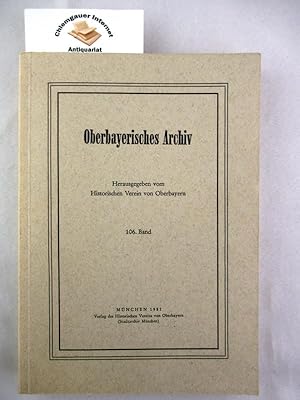 Immagine del venditore per Oberbayerisches Archiv. 106. Band. venduto da Chiemgauer Internet Antiquariat GbR