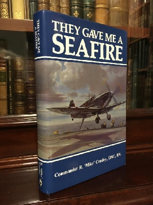 Seller image for They Gave Me A Seafire. for sale by Time Booksellers