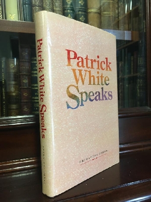 Seller image for Patrick White Speaks. for sale by Time Booksellers