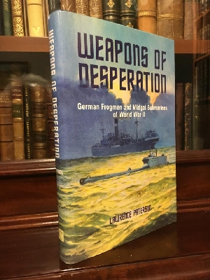Seller image for Weapons Of Desperation: German Frogmen and Midget Submarines of World War II. for sale by Time Booksellers