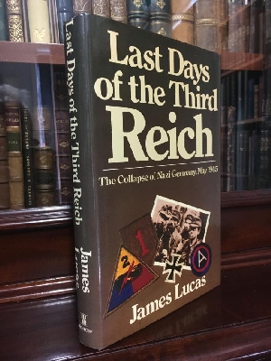 Immagine del venditore per The Last Days Of The Third Reich: The Collapse of Nazi Germany, May 1945. venduto da Time Booksellers