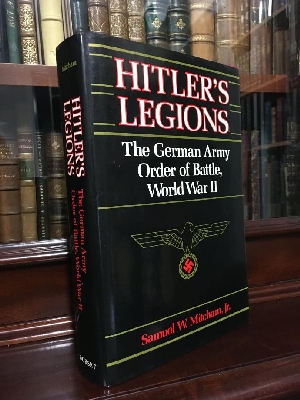 Immagine del venditore per Hitler's Legions: The German Army Order of Battle, World War II. venduto da Time Booksellers