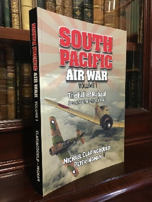 Immagine del venditore per South Pacific Air War: Volume 1. The Fall of Rabaul December 1941-March 1942. . venduto da Time Booksellers