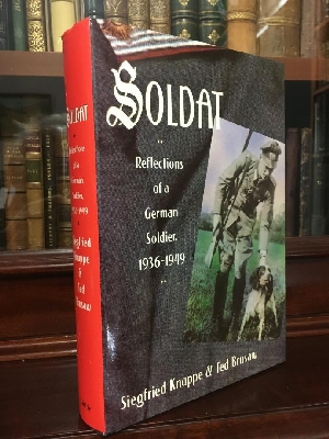 Immagine del venditore per Soldat: Reflections of a German Soldier, 1936-1949. venduto da Time Booksellers