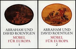 Abraham und David Roentgen. Möbel für Europa. Werdegang, Kunst und Technik einer deutschen Kabine...