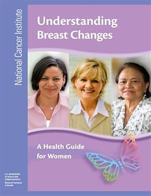 Imagen del vendedor de Understanding Breast Changes : A Health Guide for Women a la venta por GreatBookPrices