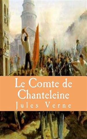 Bild des Verkufers fr Le Comte De Chanteleine -Language: french zum Verkauf von GreatBookPrices