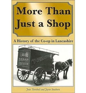 Seller image for 150 Years of the Co-op in Lancashire for sale by WeBuyBooks