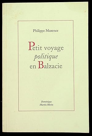 Seller image for Petit voyage politique en Balzacie for sale by LibrairieLaLettre2