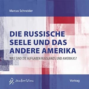 Bild des Verkufers fr Die russische Seele und das andere Amerika : Was sind die Aufgaben Russlands und Amerikas?, CD zum Verkauf von AHA-BUCH GmbH