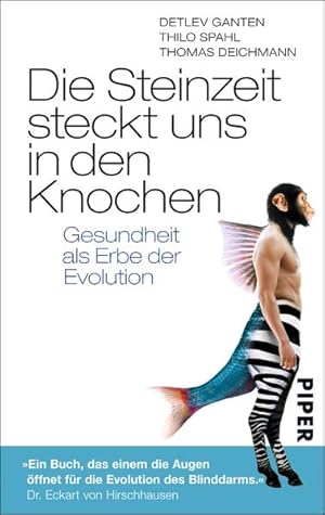 Immagine del venditore per Die Steinzeit steckt uns in den Knochen Gesundheit als Erbe der Evolution venduto da antiquariat rotschildt, Per Jendryschik