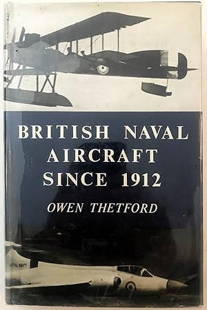 Imagen del vendedor de British Naval Aircraft Since 1912 a la venta por The Aviator's Bookshelf