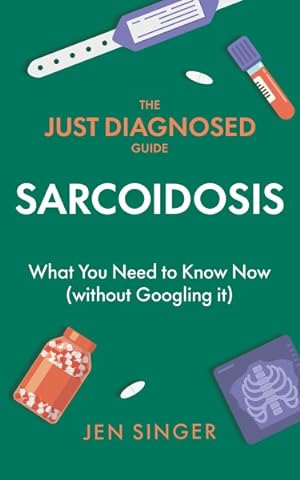 Immagine del venditore per The Just Diagnosed Guide: Sarcoidosis venduto da GreatBookPrices