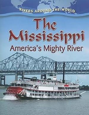Seller image for The Mississippi: America's Mighty River for sale by Smartbuy