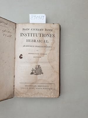 Institutiones Hebraicae, Academicis Praelectionibus ac Domesticis usibus adaptatae.