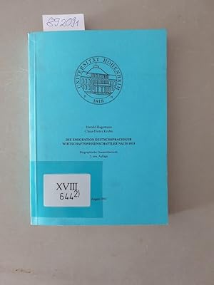 Die Emigration deutschsprachiger Wirtschaftswissenschaftler nach 1933. Biographische Gesamtübersi...